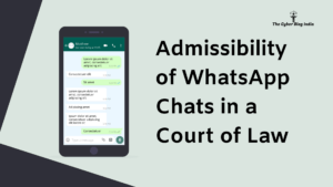 Admissibility of WhatsApp Chats in a Court of Law