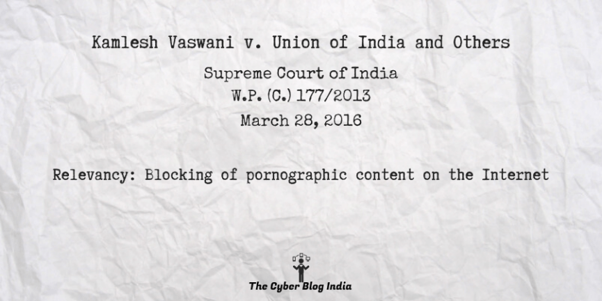 Kamlesh Vaswani v. Union of India and Others