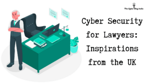 Cyber Security for Lawyers: Inspirations from the UK