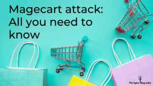 Magecart attack: All you need to know