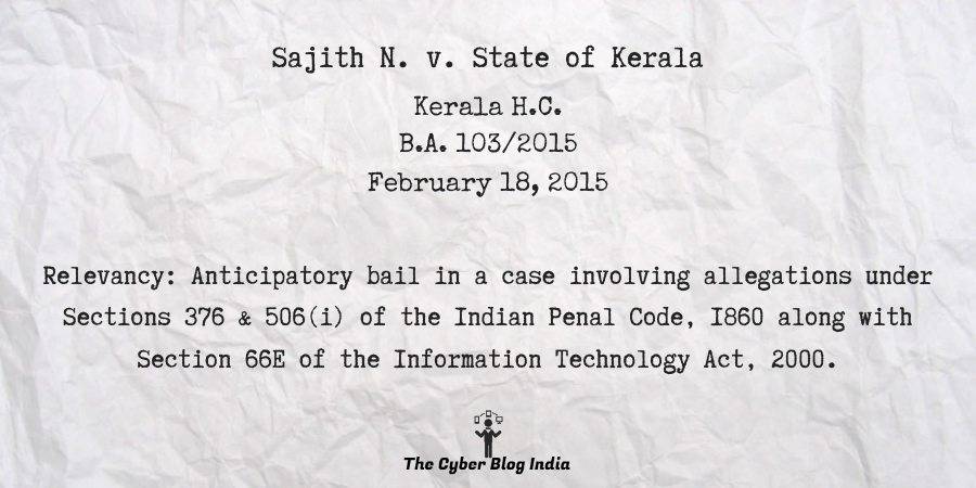 Sajith N. V. State Of Kerala - The Cyber Blog India