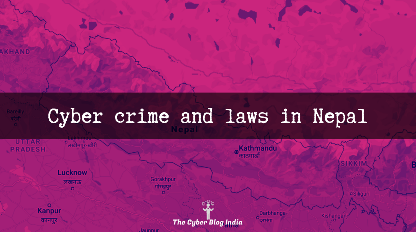Cyber crime and laws in Nepal An overview The Cyber Blog India