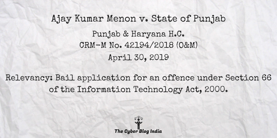 ajay-kumar-menon-v-state-of-punjab-the-cyber-blog-india