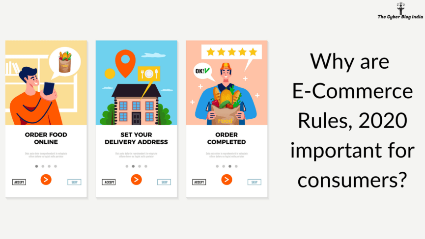 Why are E-Commerce Rules, 2020 important for consumers