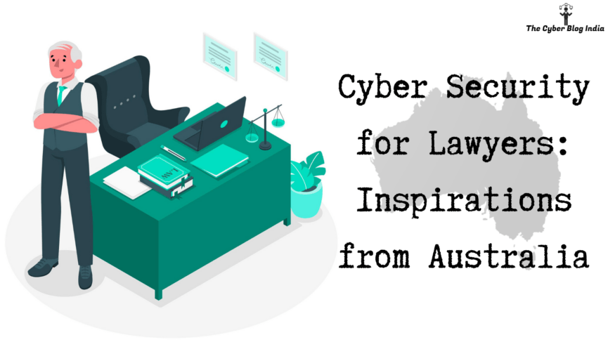 Cyber Security for Lawyers Inspirations from Australia