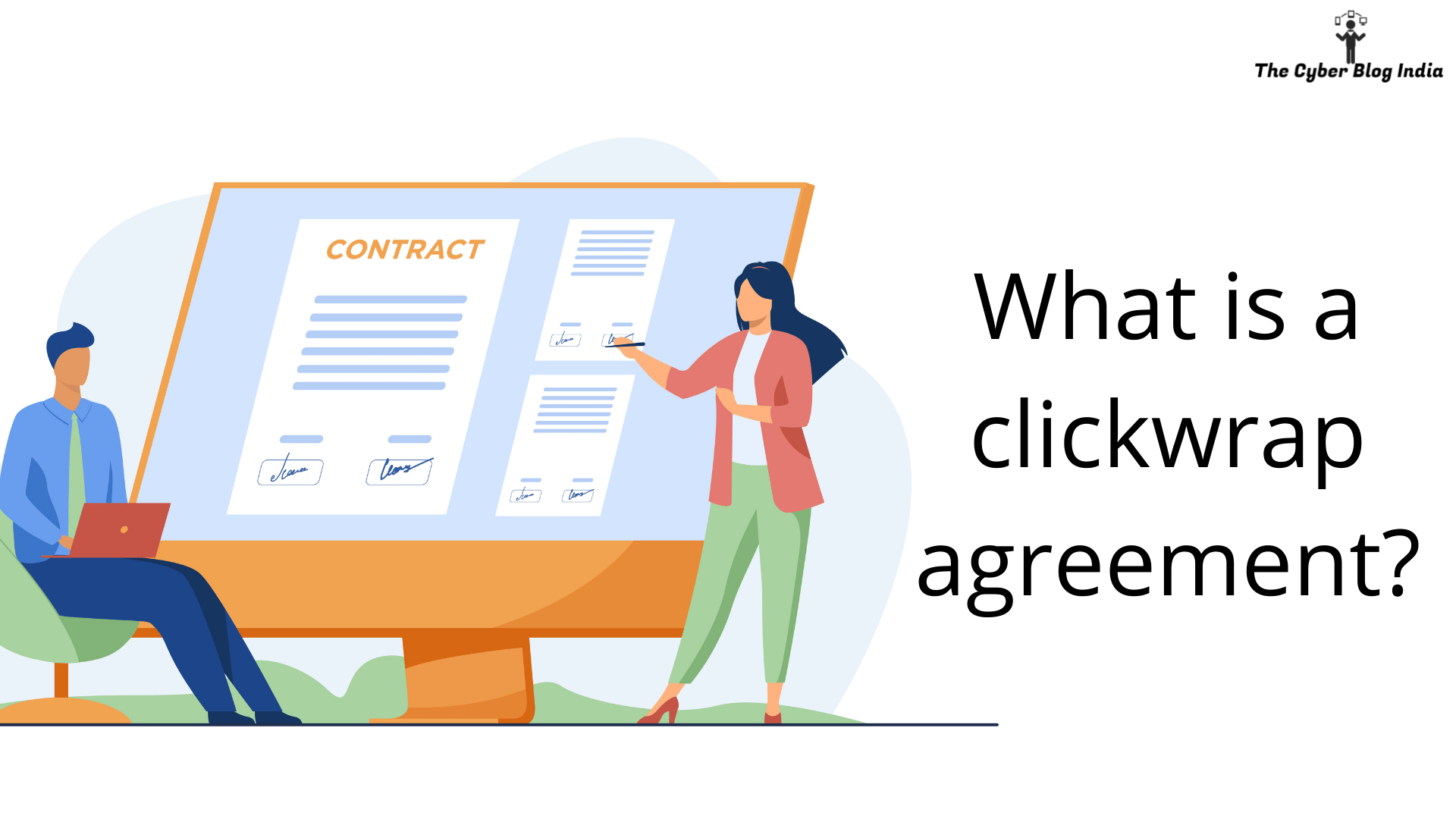 What is a clickwrap agreement The Cyber Blog India