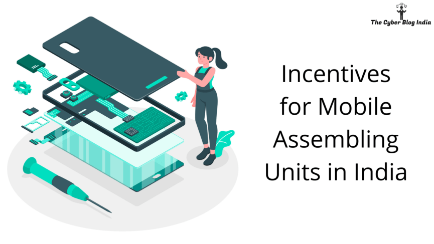 Incentives for Mobile Assembling Units in India