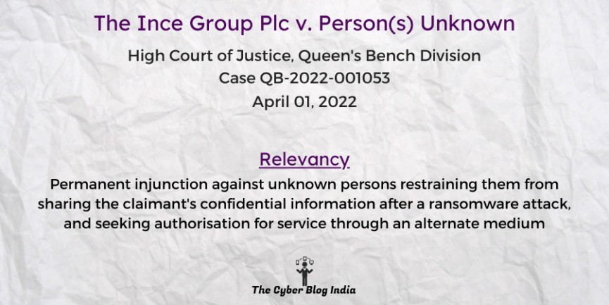 Permanent injunction against unknown persons restraining them from sharing the claimant's confidential information after a ransomware attack, and seeking authorisation for service through an alternate medium