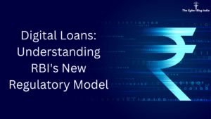 Digital Loans: Understanding RBI's New Regulatory Model