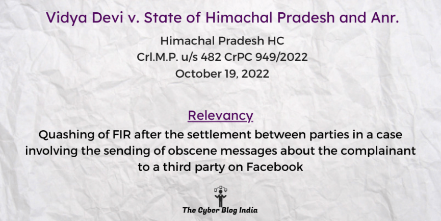 Quashing of FIR after the settlement between parties in a case involving the sending of obscene messages about the complainant to a third party on Facebook