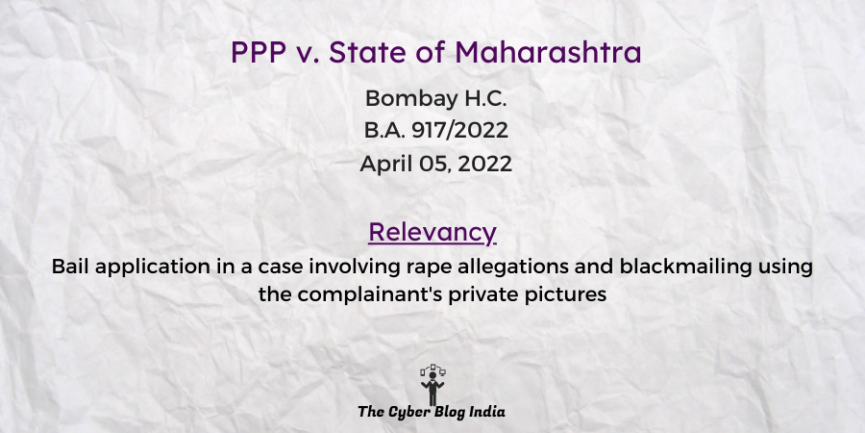 Bail application in a case involving rape allegations and blackmailing using the complainant's private pictures