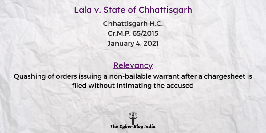 Quashing of orders issuing a non-bailable warrant after a chargesheet is filed without intimating the accused