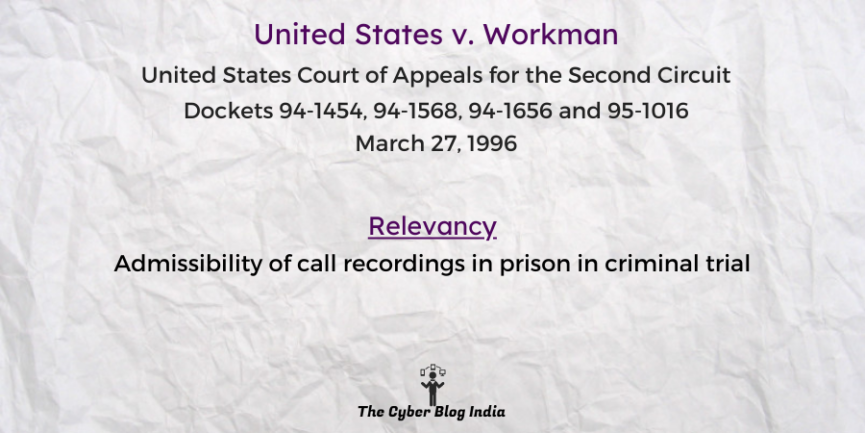 Admissibility of call recordings in prison in criminal trial