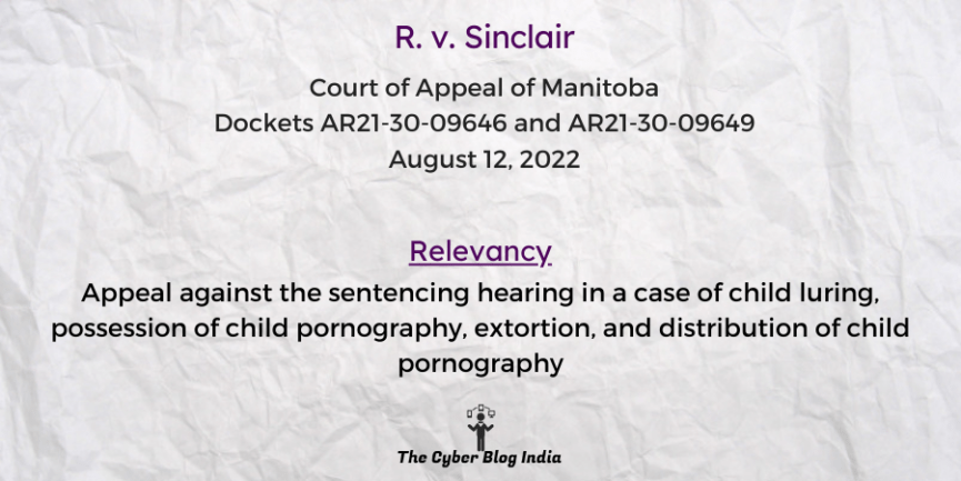 Appeal against the sentencing hearing in a case of child luring, possession of child pornography, extortion, and distribution of child pornography