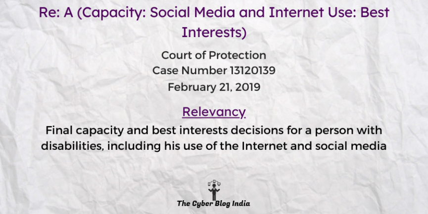 Final capacity and best interests decisions for a person with disabilities, including his use of the Internet and social media