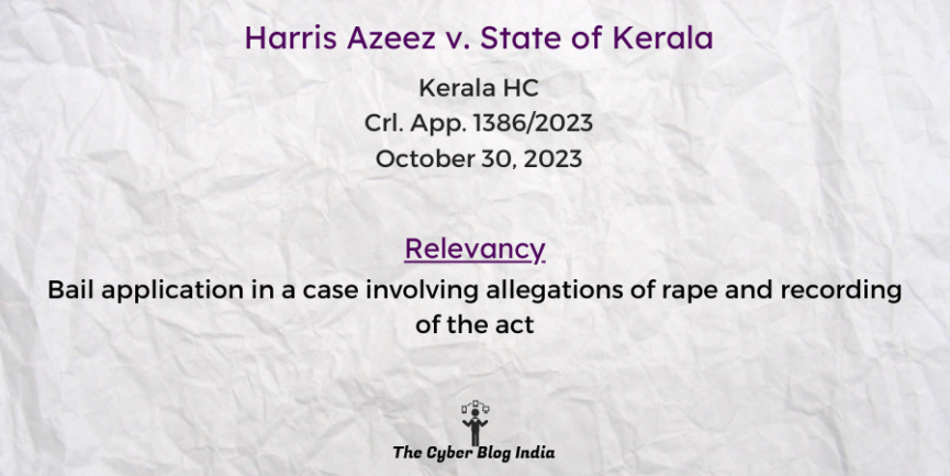 Bail application in a case involving allegations of rape and recording of the act