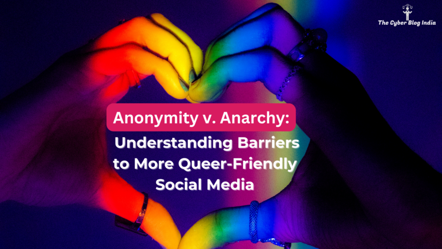 Anonymity and Anarchy: Understanding Barriers to More Queer-Friendly Social Media