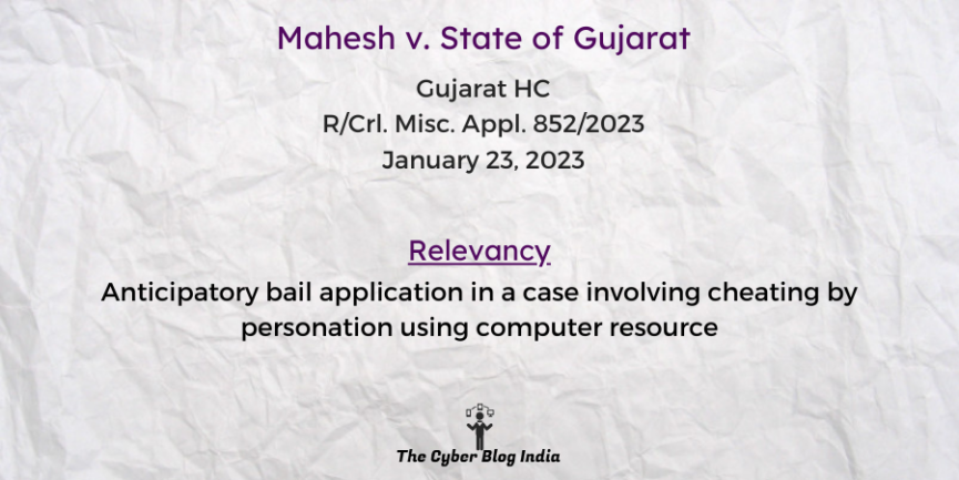 Anticipatory bail application in a case involving cheating by personation using computer resource