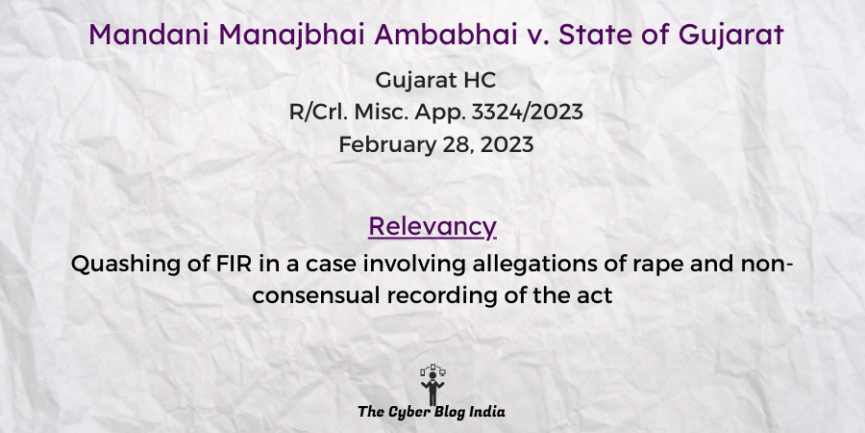 Quashing of FIR in a case involving allegations of rape and non-consensual recording of the act