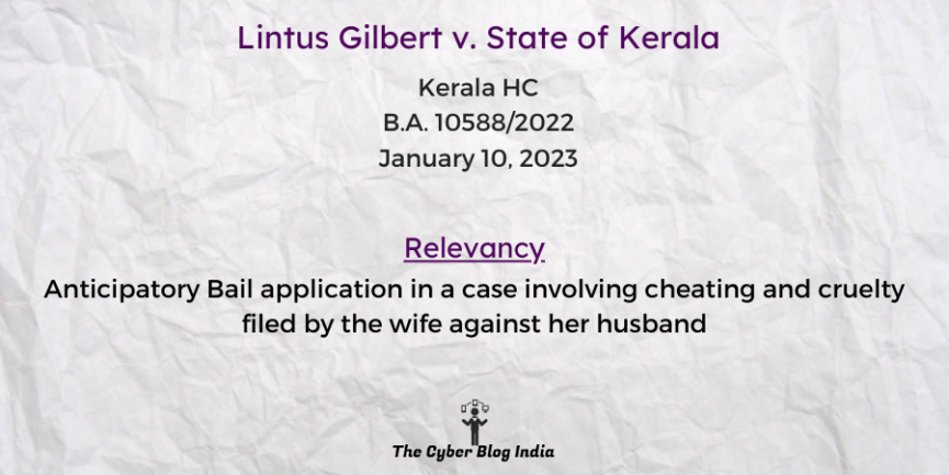 Anticipatory Bail application in a case involving cheating and cruelty filed by the wife against her husband