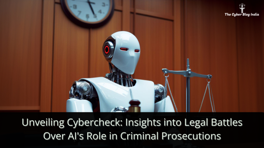 Unveiling Cybercheck: Insights into Legal Battles Over AI's Role in Criminal Prosecutions