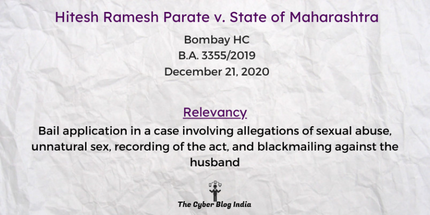 Bail application in a case involving allegations of sexual abuse, unnatural sex, recording of the act, and blackmailing against the husband