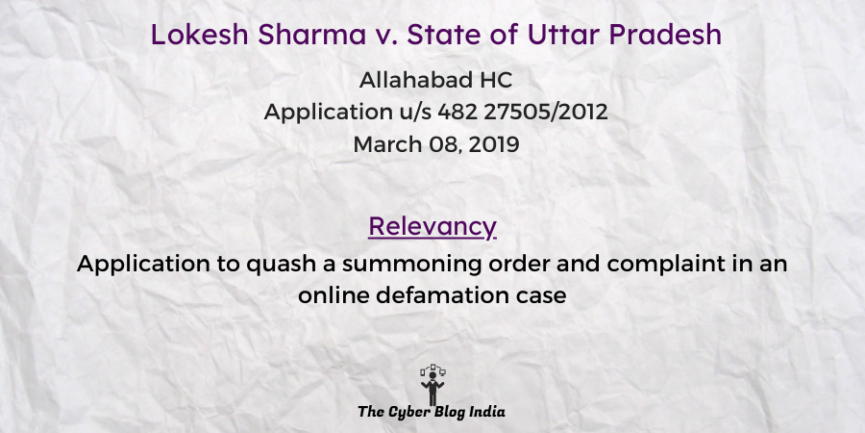 Application to quash a summoning order and complaint in an online defamation case