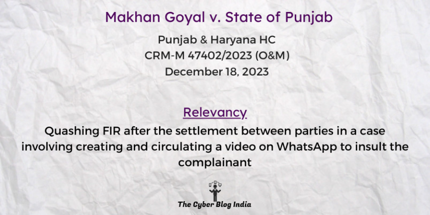 Quashing FIR after the settlement between parties in a case involving creating and circulating a video on WhatsApp to insult the complainant