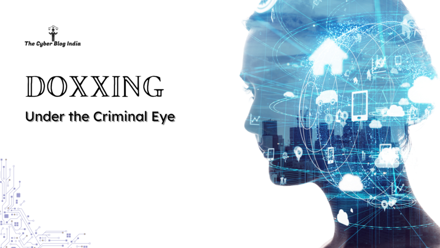 Under the Criminal Eye: Doxxing