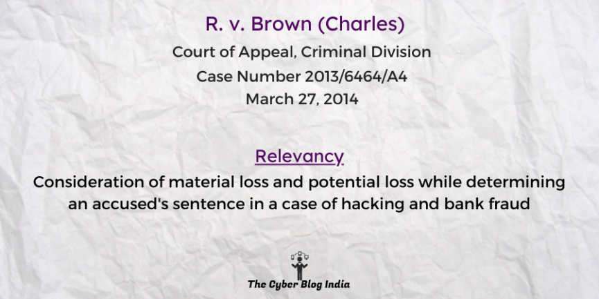 Consideration of material loss and potential loss while determining an accused's sentence in a case of hacking and bank fraud