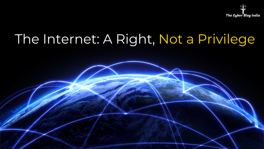 The Internet A Right, Not a Privilege